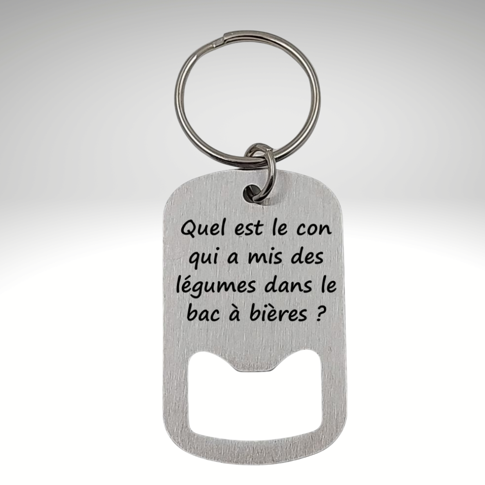 Porte-clés décapsuleur en acier inoxydable – Gravure laser avec texte humoristique Atelier Éclats d'Instants