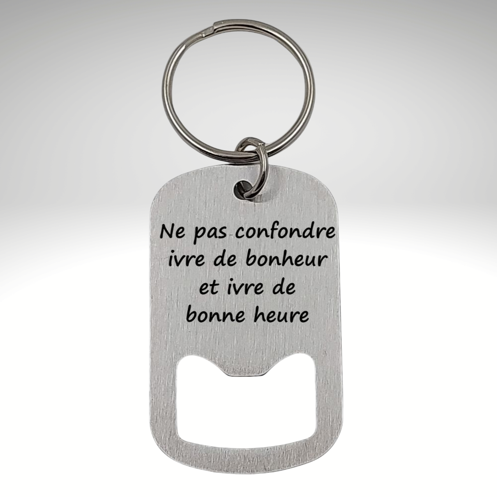 Porte-clés décapsuleur en acier inoxydable – Gravure laser avec texte humoristique Atelier Éclats d'Instants