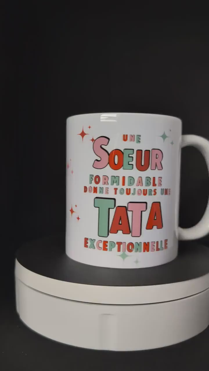 Mug “Une soeur formidable donne toujours une tata exceptionnelle” – Cadeau tendre et coloré  ☕