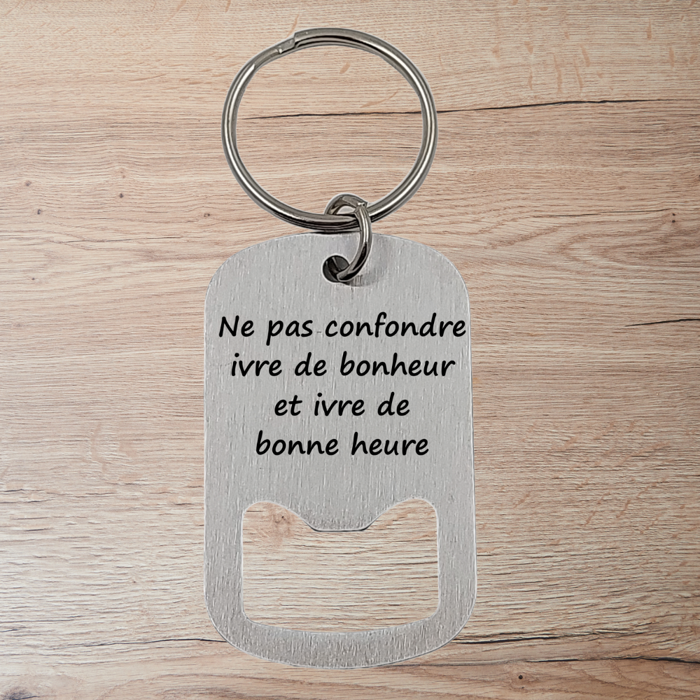 Porte-clés décapsuleur en acier inoxydable – Gravure laser avec texte humoristique Atelier Éclats d'Instants
